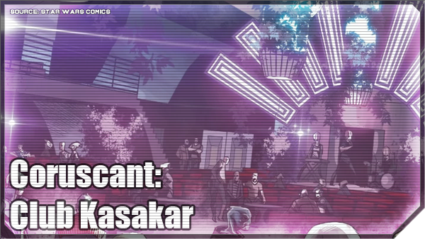 Coruscant Club Kasakar